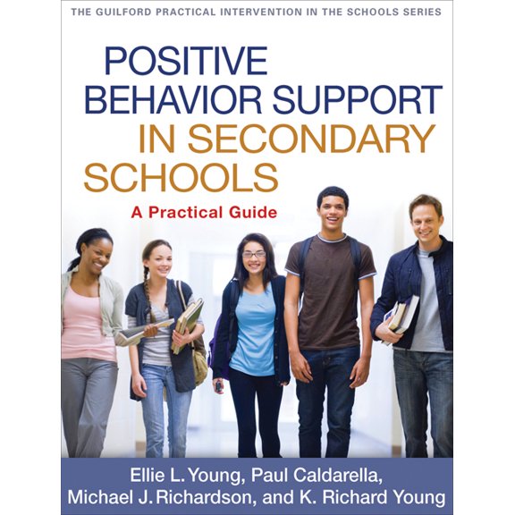 The Guilford Practical Intervention in the Schools Series: Positive Behavior Support in Secondary Schools : A Practical Guide (Paperback)