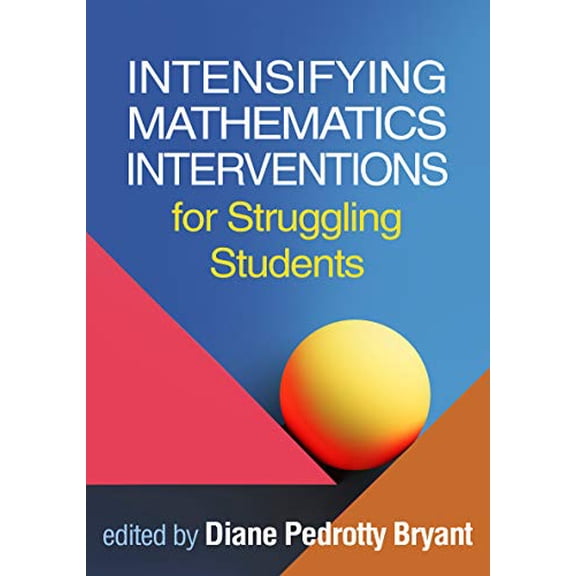 Pre-Owned The Guilford Series on Intensive Instruction: Intensifying Mathematics Interventions for Struggling Students (Paperback)