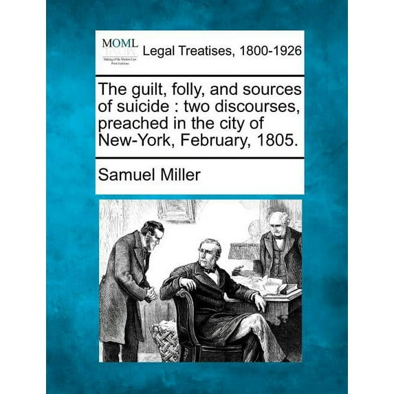 The Guilt, Folly, and Sources of Suicide (Paperback)