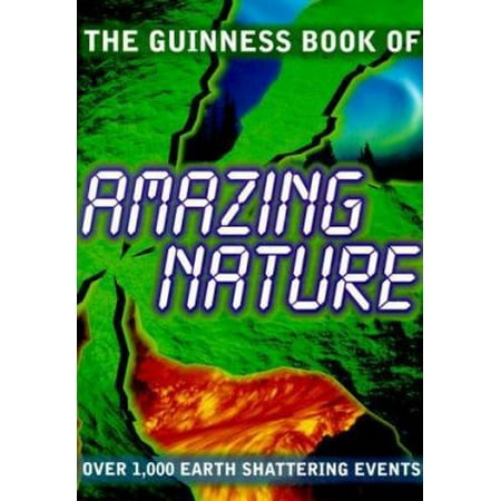 The Guinness Book of Amazing Nature, Used [Hardcover]