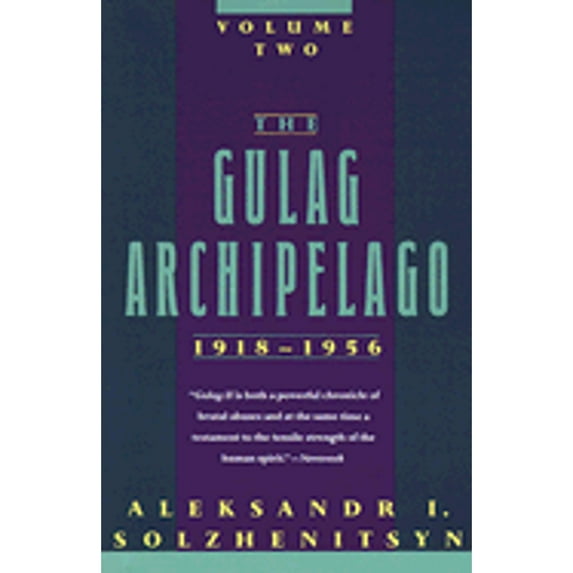 Pre-Owned The Gulag Archipelago, 1918-1956: An Experiment in Literary Investigation (Volume Two) (Paperback) 0813332907 9780813332901