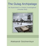 The Gulag Archipelago An Experiment in Literary Investigation Volume One, Hardcover