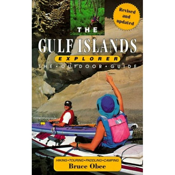 Pre-Owned The Gulf Islands Explorer: The Outdoor Guide (Paperback) by Bruce Obee