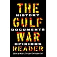 thumbnail image 1 of Pre-Owned The Gulf War Reader: History, Documents, Opinions Paperback, 1 of 1
