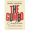 thumbnail image 1 of Pre-Owned The Gumbo Coalition: 10 Leadership Lessons That Help You Inspire, Unite, and Achieve (Hardcover) 1400216281 9781400216284, 1 of 1