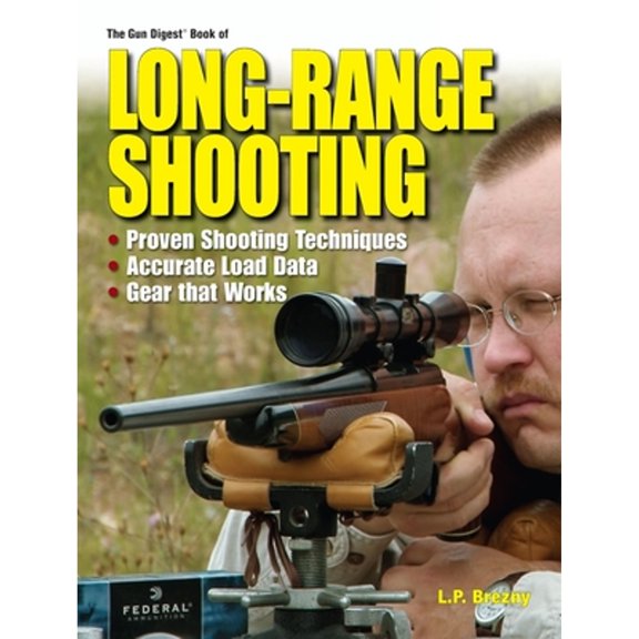 Pre-Owned The Gun Digest Book of Long-Range Shooting (Paperback) 0896894711 9780896894716