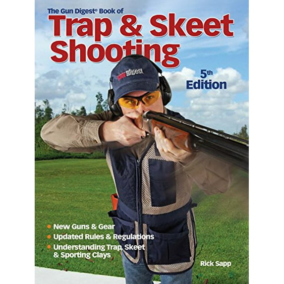 Pre-Owned The Gun Digest Book of Trap & Skeet Shooting (Paperback) 1440203881 9781440203886
