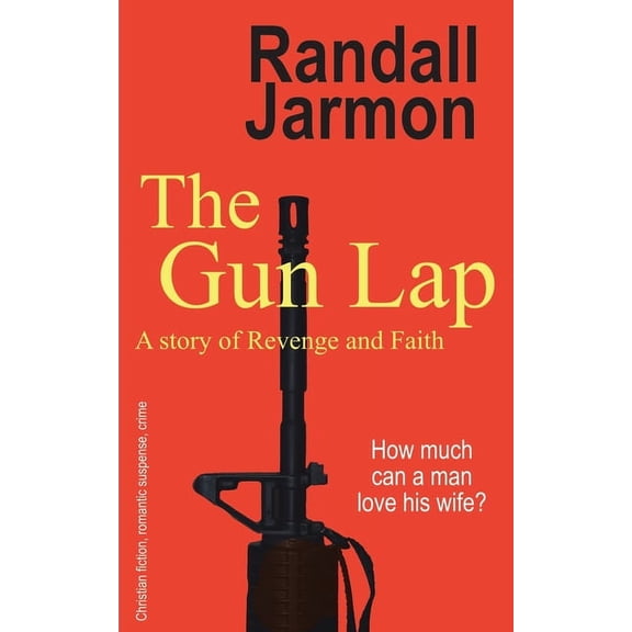 The Gun Lap: A Story of Revenge and Faith, (Paperback)