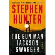 The Gun Man Jackson Swagger A Western, Hardcover