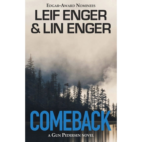 The Gun Pedersen Comeback: A Gun Pedersen Novel, Book 1, (Paperback)