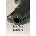 thumbnail image 1 of The Gun Runners (Paperback), 1 of 1