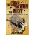 thumbnail image 1 of Pre-Owned The Guns That Won the West: Firearms on the American Frontier, 1848-1898 Paperback, 1 of 1
