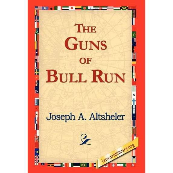 The Guns of Bull Run (Hardcover)