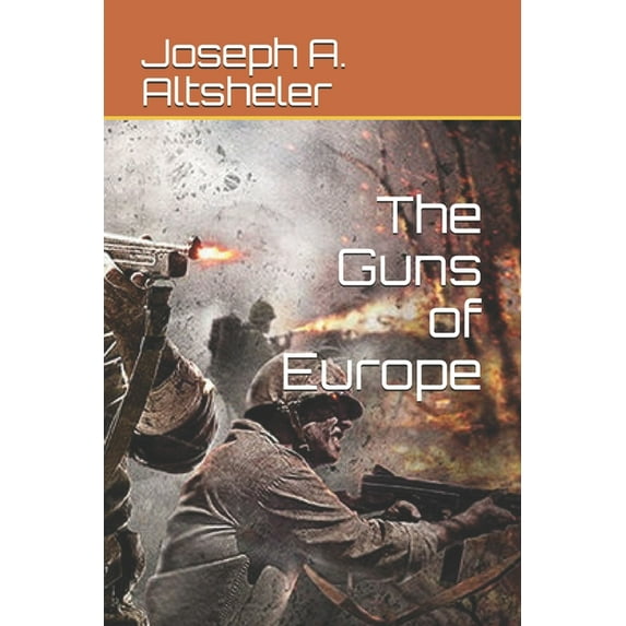 The Guns of Europe (Paperback)