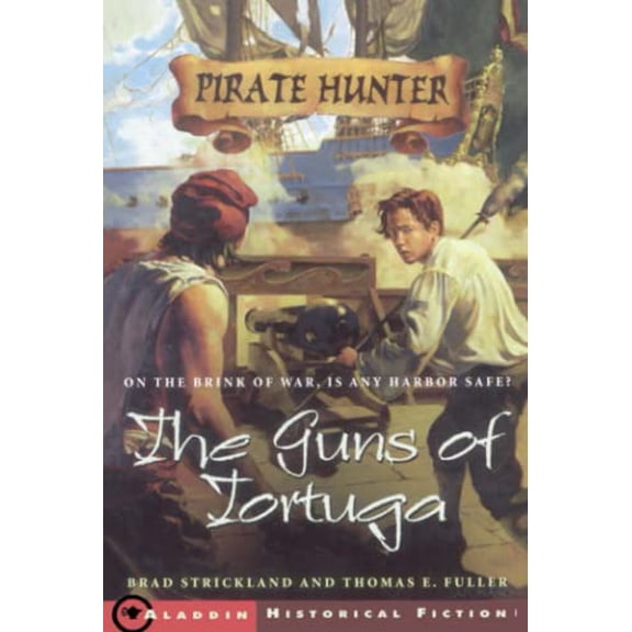 Pre-Owned The Guns of Tortuga (Paperback) 0689852975 9780689852978