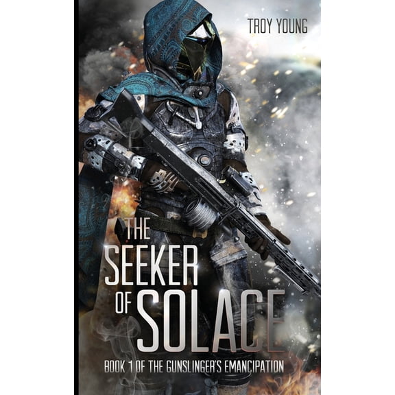 The Gunslinger's Emancipation The Seeker of Solace, Book 1, (Paperback)
