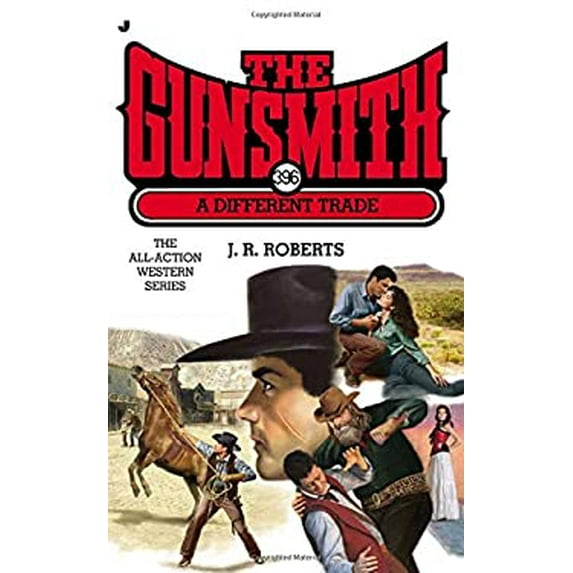 Pre-Owned The Gunsmith #396: A Different Trade (Paperback) 0515154997 9780515154993