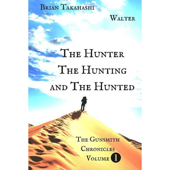 The Hunter the Hunting and the Hunted