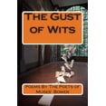 thumbnail image 1 of The Gust of Wits: Poems By The Poets of Muses Bower Paperback 1514390868 9781514390863 Mohammad Muzzammil Shah, 1 of 1