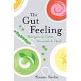 thumbnail image 1 of The Gut Feeling : Recipes to Calm, Nourish & Heal (Paperback), 1 of 1