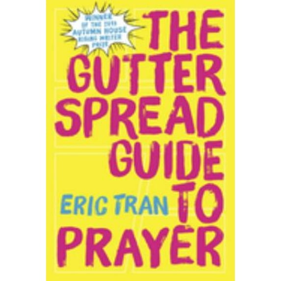 Pre-Owned Gutter Spread Guide to Prayer, Paperback by Tran, Eric, ISBN 1938769511, ISBN-13 9781938769511