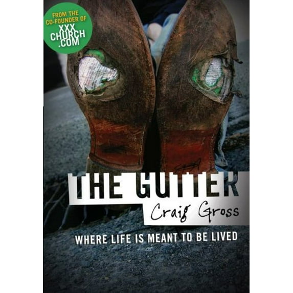 Pre-Owned The Gutter: Where Life is Meant to be Lived, 9780976035701, 0976035707, Paperback,
