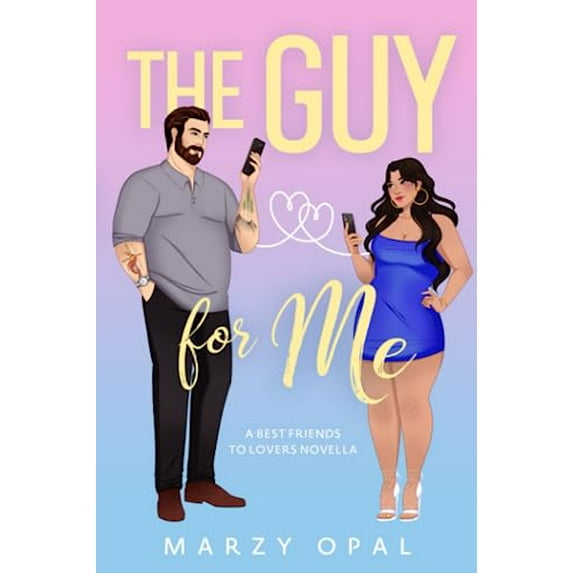 Pre-Owned The Guy For Me: A Best Friends to Lovers Novella (Paperback) by Marzy Opal