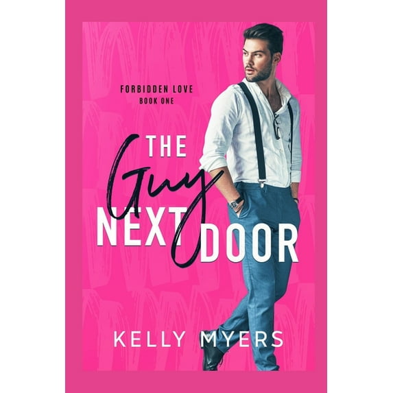 The Guy Next Door (Paperback) by Kelly Myers
