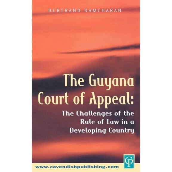 The Guyana Court of Appeal, (Hardcover)