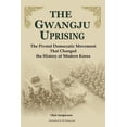 thumbnail image 1 of The Gwangju Uprising (Paperback), 1 of 1