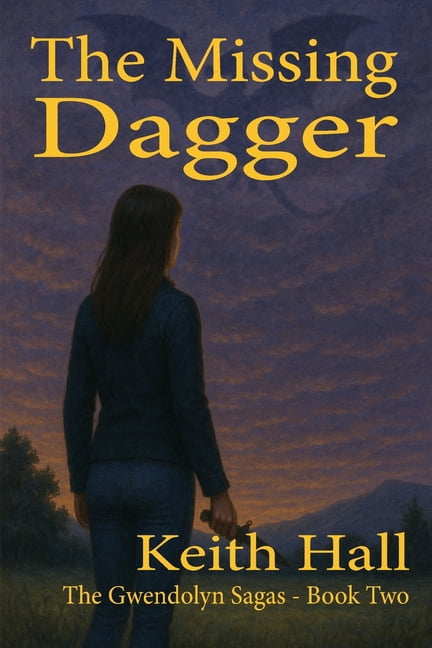 The Gwendolyn Sagas The Missing Dagger, Book 2, (Paperback)