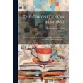 thumbnail image 1 of The Gwyneddion for 1832 : Containing the Prize Poems, &c., of the Beaumaris Eisteddfod and North Wales Literary Society (Paperback), 1 of 1