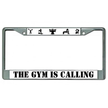 The Gym Is Calling Chrome License Plate Frame