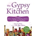 thumbnail image 1 of Pre-Owned The Gypsy Kitchen : Transform Almost Nothing into Something Delicious with Not-So-Secret Ingredients (Paperback), 1 of 1
