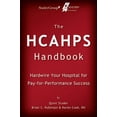 thumbnail image 1 of Pre-Owned The HCAHPS Handbook: Hardwire Your Hospital for Pay-For-Performance Success (Paperback) 0982850301 9780982850305, 1 of 1