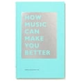 thumbnail image 1 of The HOW Series: How Music Can Make You Better (Hardcover), 1 of 1