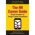 thumbnail image 1 of Pre-Owned The HR Career Guide: Great Answers to Tough Career Questions (Paperback) by Martin Yate, 1 of 1