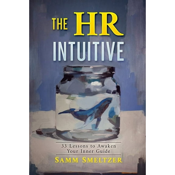 The HR Intuitive, (Paperback)