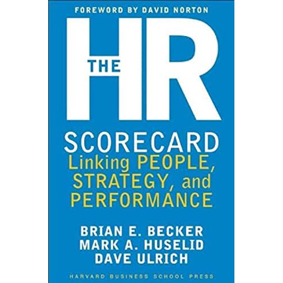 Pre-Owned The HR Scorecard: Linking People, Strategy, and Performance, by Becker, Ulrich, Huselid, (Hardcover), Business & Investing, English