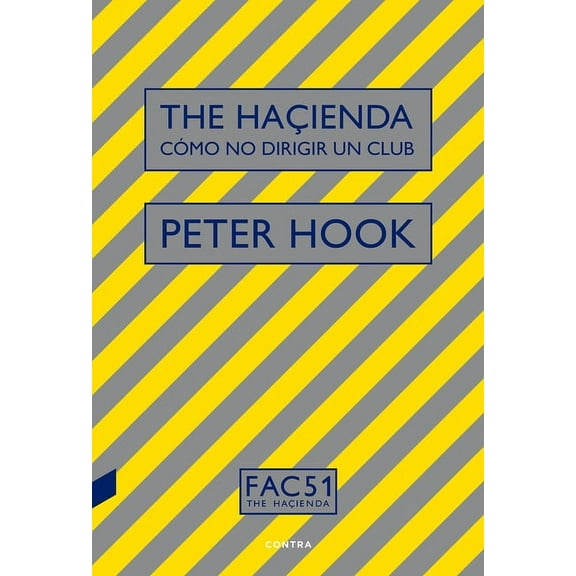 The Haienda : Cmo no dirigir un club (Paperback)