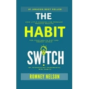 The Habit Switch How Little Changes Can Produce Massive Results for Your Health, Diet and Energy Levels by Introducing , Hardcover