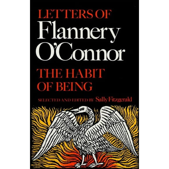 The Habit of Being: Letters of Flannery O'Connor, (Paperback)