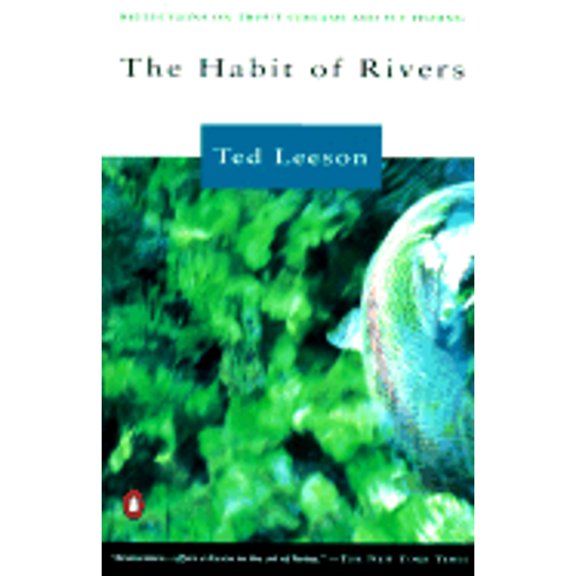 Pre-Owned The Habit of Rivers: Reflections on Trout Streams and Fly Fishing (Paperback) 0140242600 9780140242607