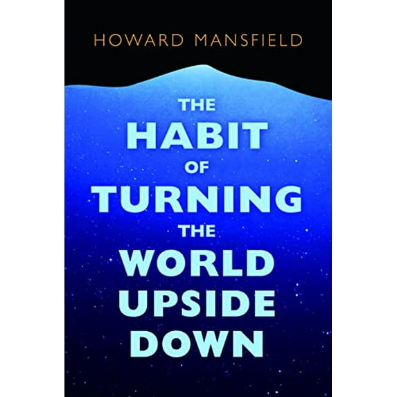 Pre-Owned The Habit of Turning the World Upside Down: Our Belief in Property and the Cost of That Belief (Paperback) 0872332705 9780872332706