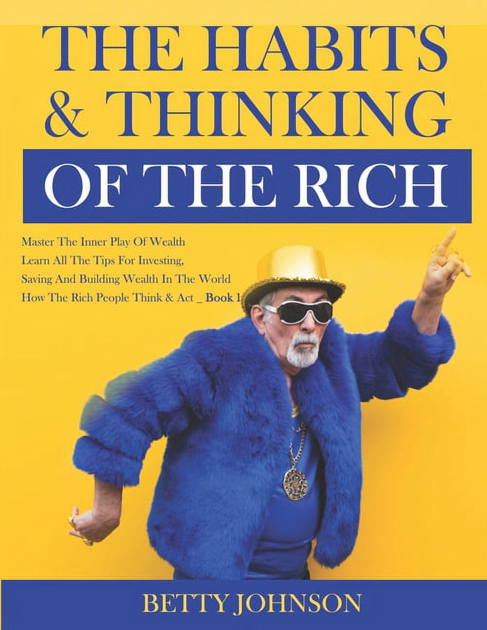 The Habits and Thinking of the Rich: The Habits And Thinking Of The Rich (Paperback)
