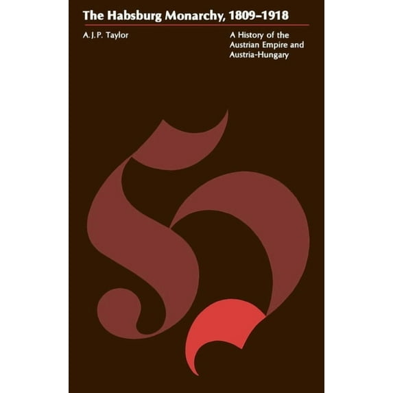 Phoenix Book; P683 The Habsburg Monarchy, 1809-1918, (Paperback)