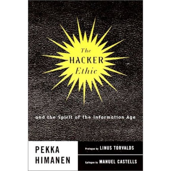 Pre-Owned The Hacker Ethic (Hardcover) 0375505660 9780375505669