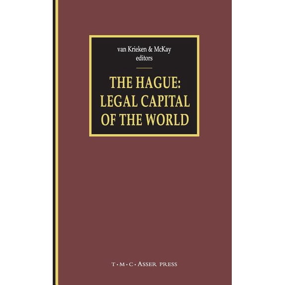 The Hague - Legal Capital of the World, (Hardcover)