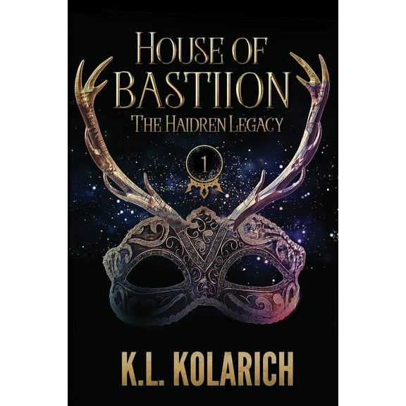 The Haidren Legacy House of Bastiion, Book 1, (Paperback)