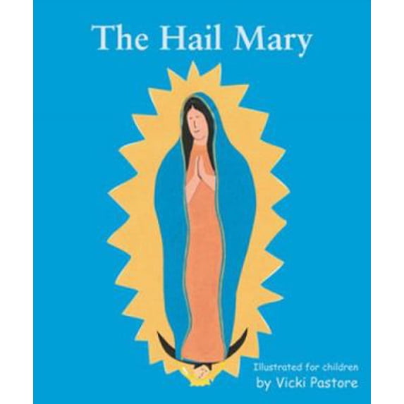 Pre-Owned The Hail Mary/the Lord's Prayer (Paperback) 9780809167043